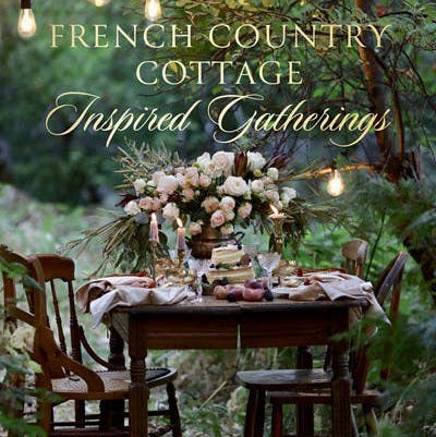 French Country Cottage Inspired Gatherings